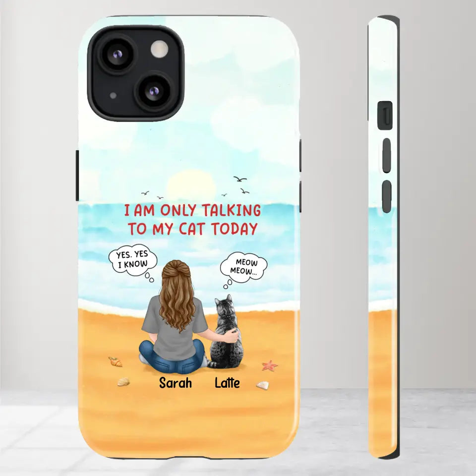 I'm Only Talking To My Cat Today  - Custom Name - Personalized Gifts For Cat Lovers - iPhone Tough Phone Case