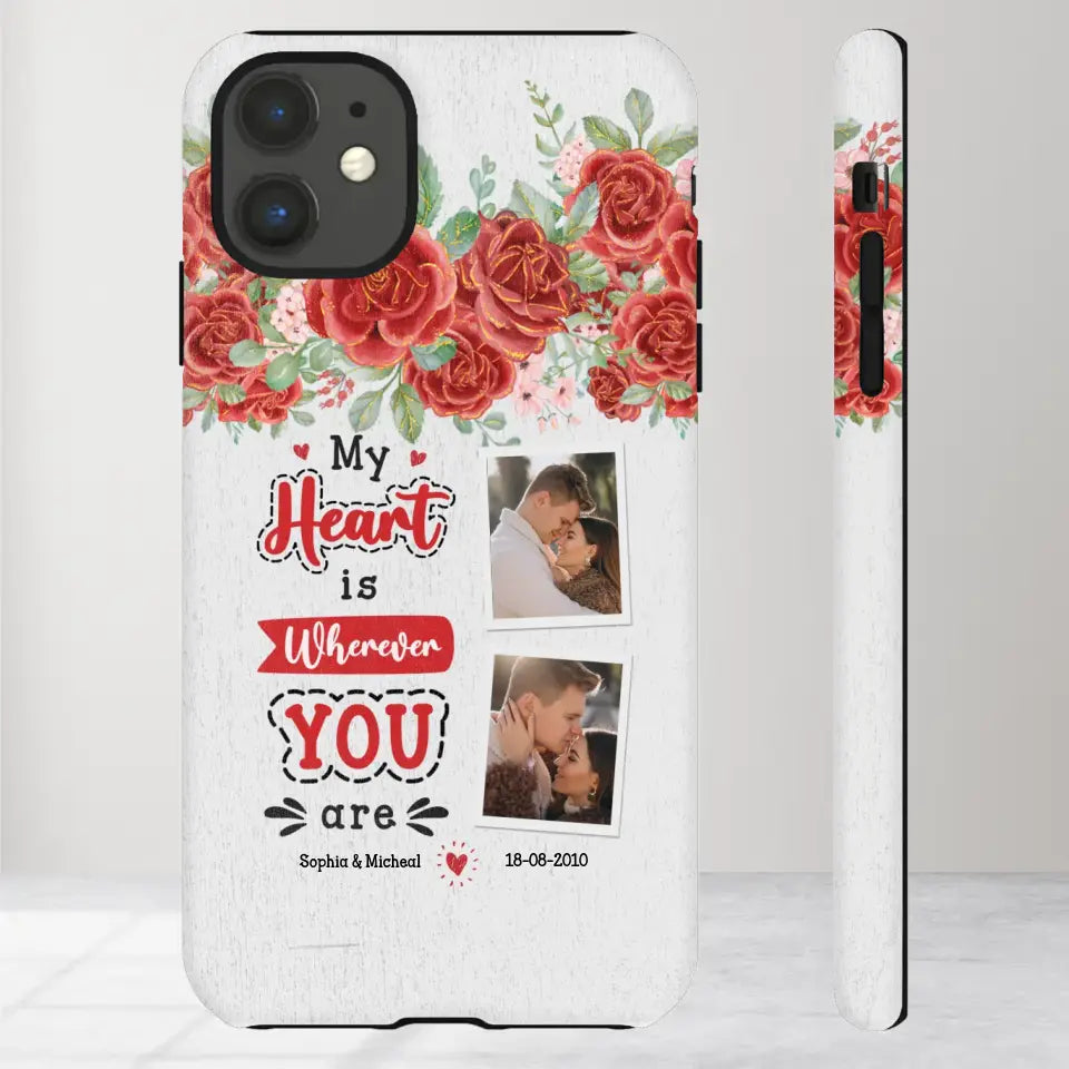 My Heart Is Wherever You Are - Personalized Gifts for Couples - iPhone Tough Phone Case