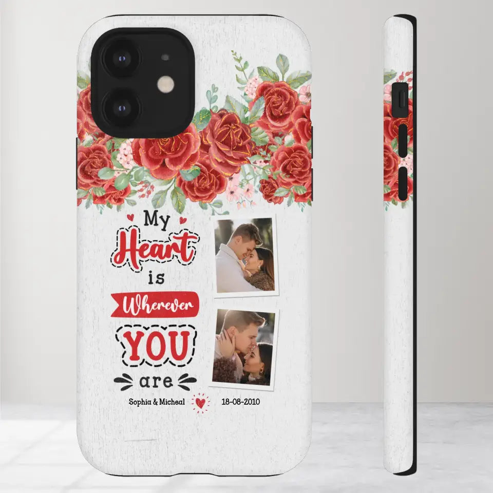 My Heart Is Wherever You Are - Personalized Gifts for Couples - iPhone Tough Phone Case