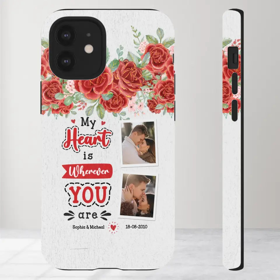 My Heart Is Wherever You Are - Personalized Gifts for Couples - iPhone Tough Phone Case