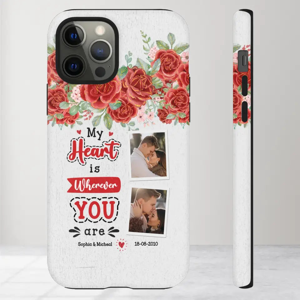 My Heart Is Wherever You Are - Personalized Gifts for Couples - iPhone Tough Phone Case