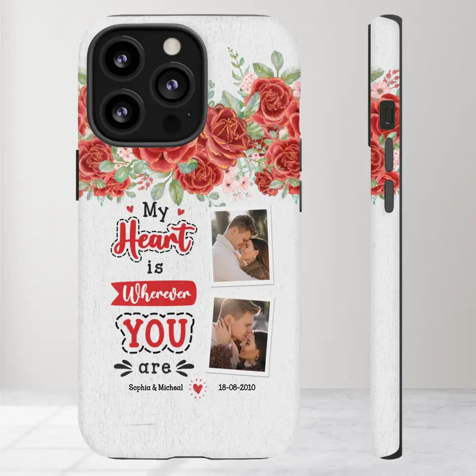 My Heart Is Wherever You Are - Personalized Gifts for Couples - iPhone Tough Phone Case