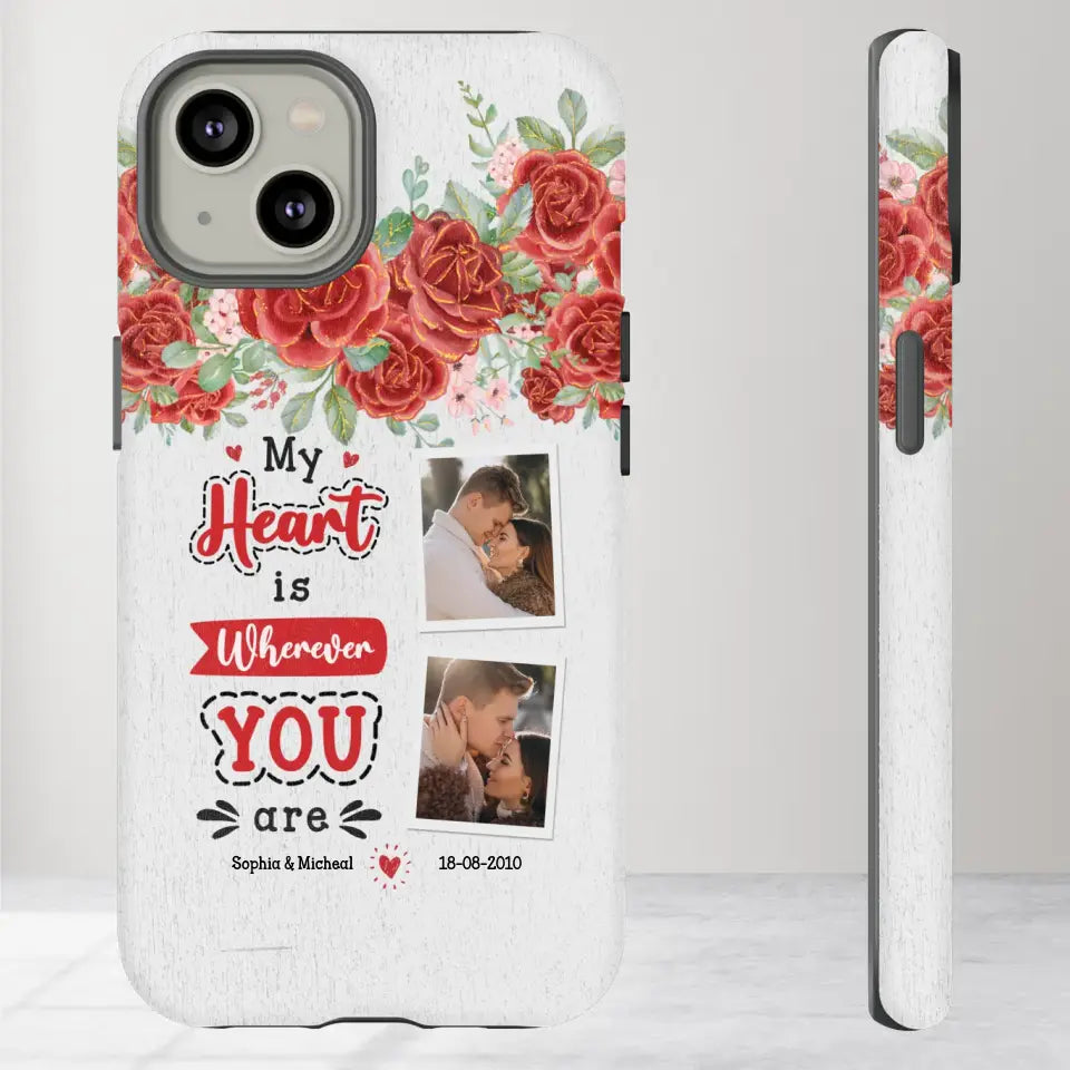 My Heart Is Wherever You Are - Personalized Gifts for Couples - iPhone Tough Phone Case