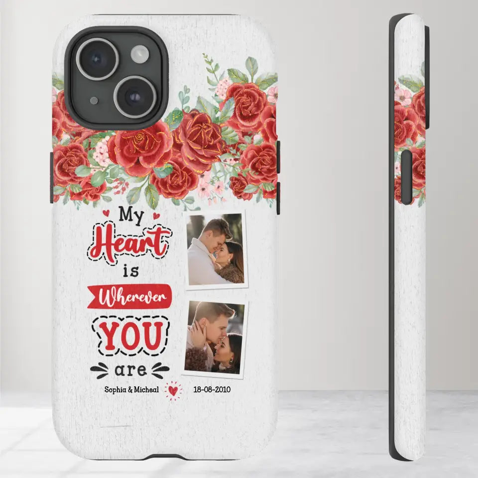 My Heart Is Wherever You Are - Personalized Gifts for Couples - iPhone Tough Phone Case