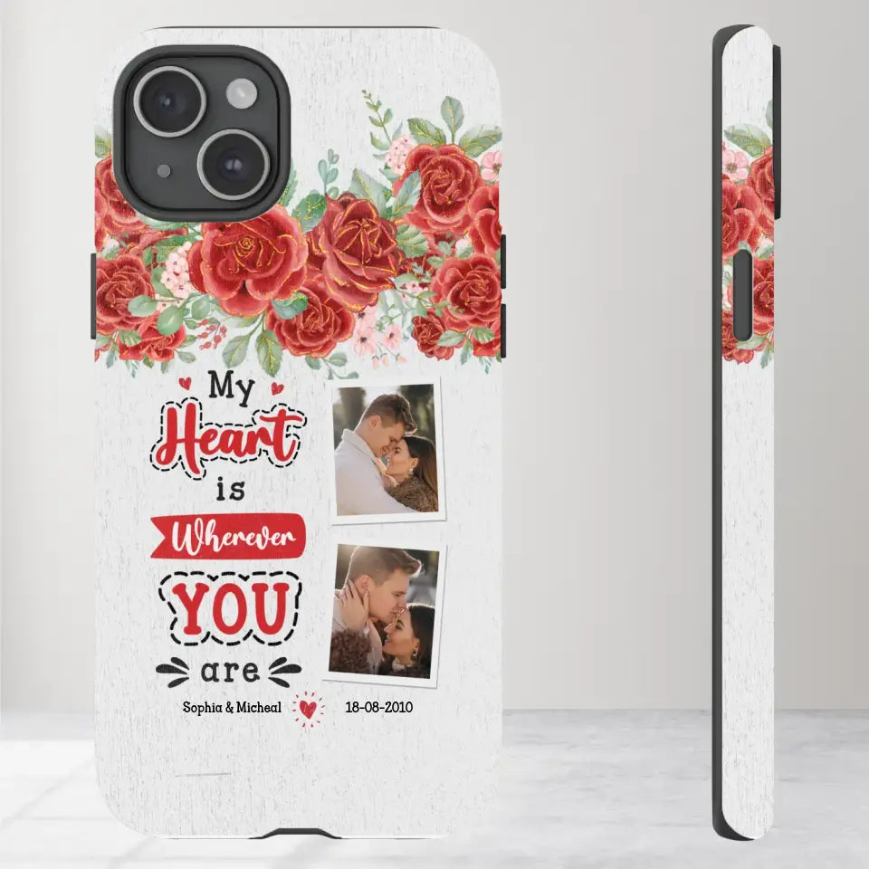 My Heart Is Wherever You Are - Personalized Gifts for Couples - iPhone Tough Phone Case