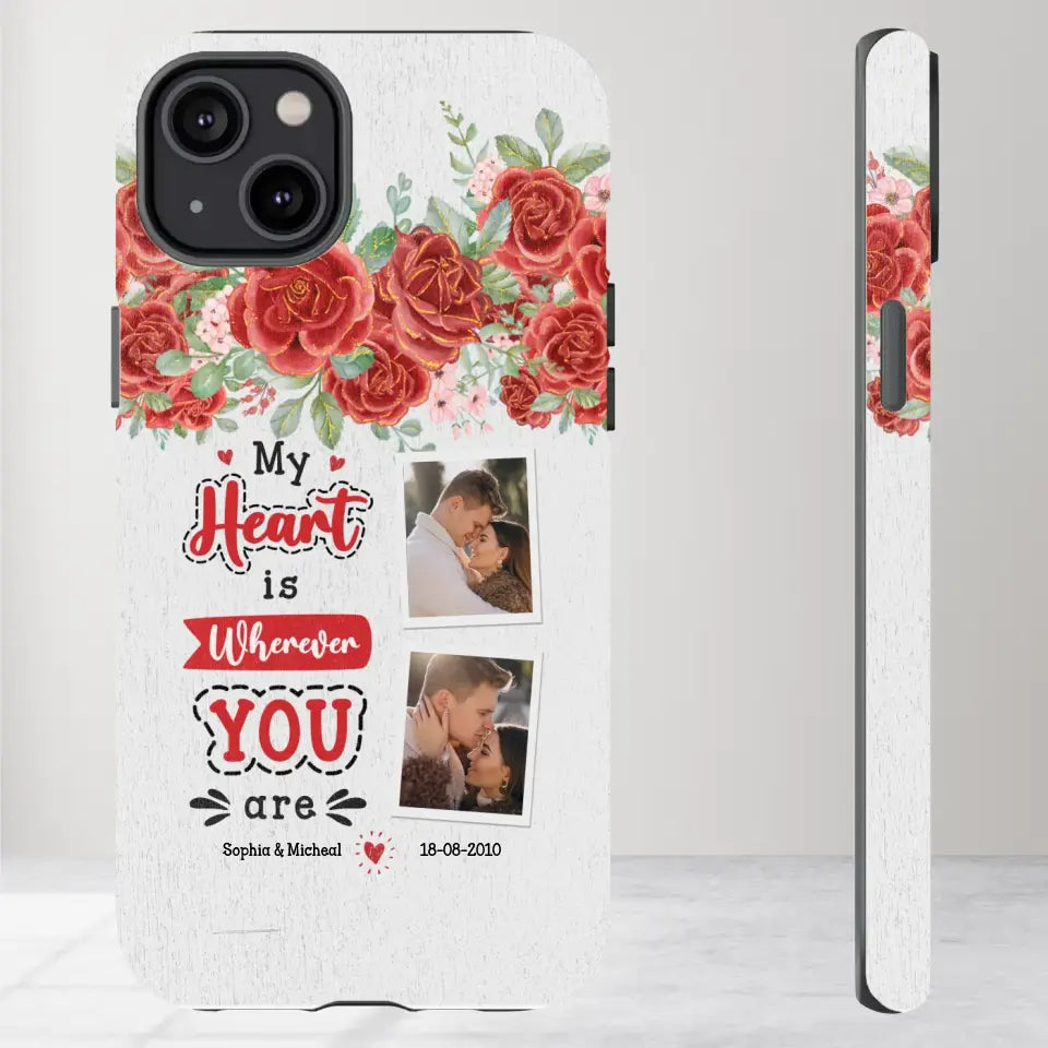 My Heart Is Wherever You Are - Personalized Gifts for Couples - iPhone Tough Phone Case