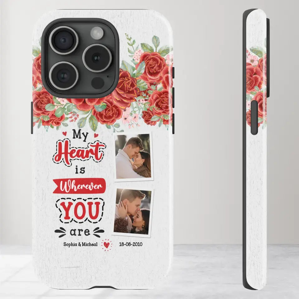 My Heart Is Wherever You Are - Personalized Gifts for Couples - iPhone Tough Phone Case