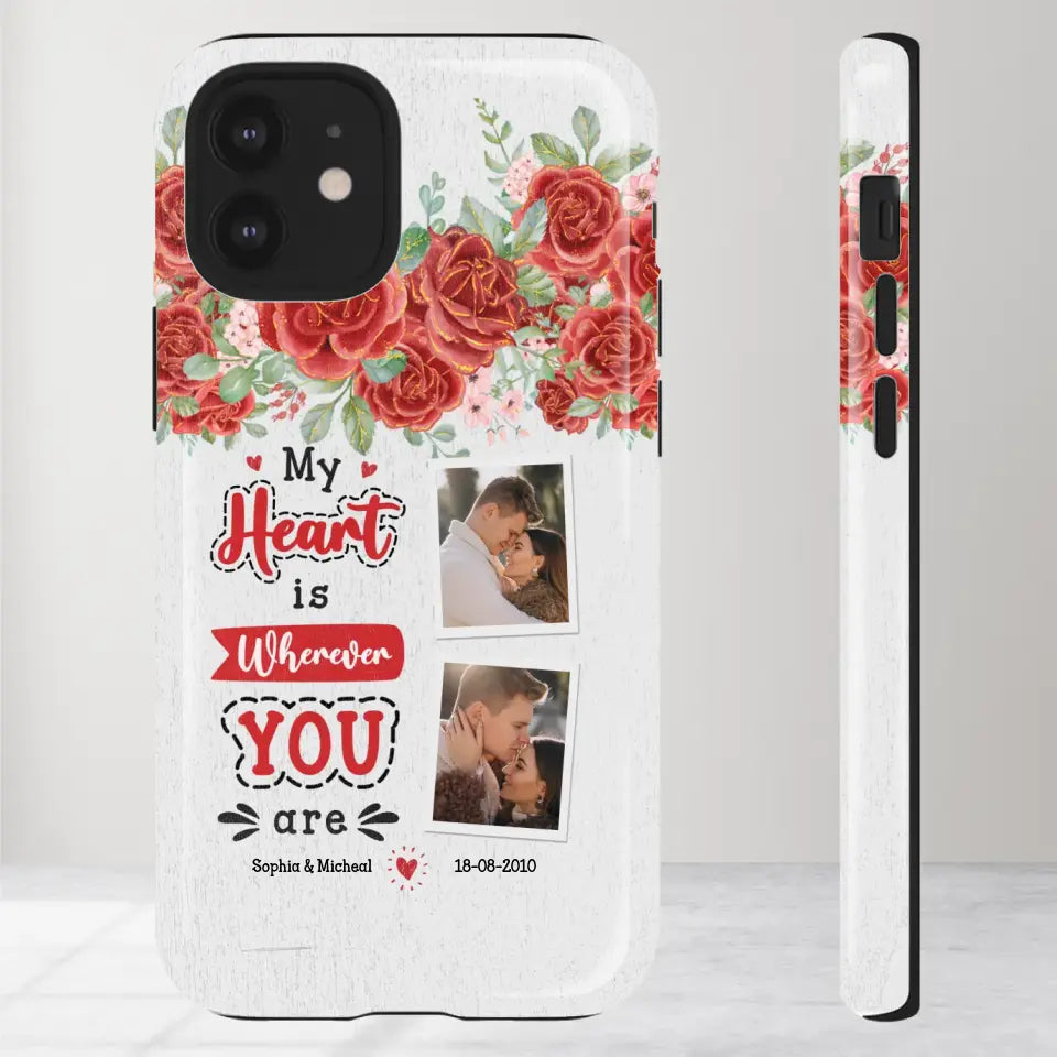 My Heart Is Wherever You Are - Personalized Gifts for Couples - iPhone Tough Phone Case