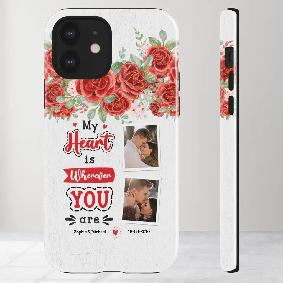 My Heart Is Wherever You Are - Personalized Gifts for Couples - iPhone Tough Phone Case