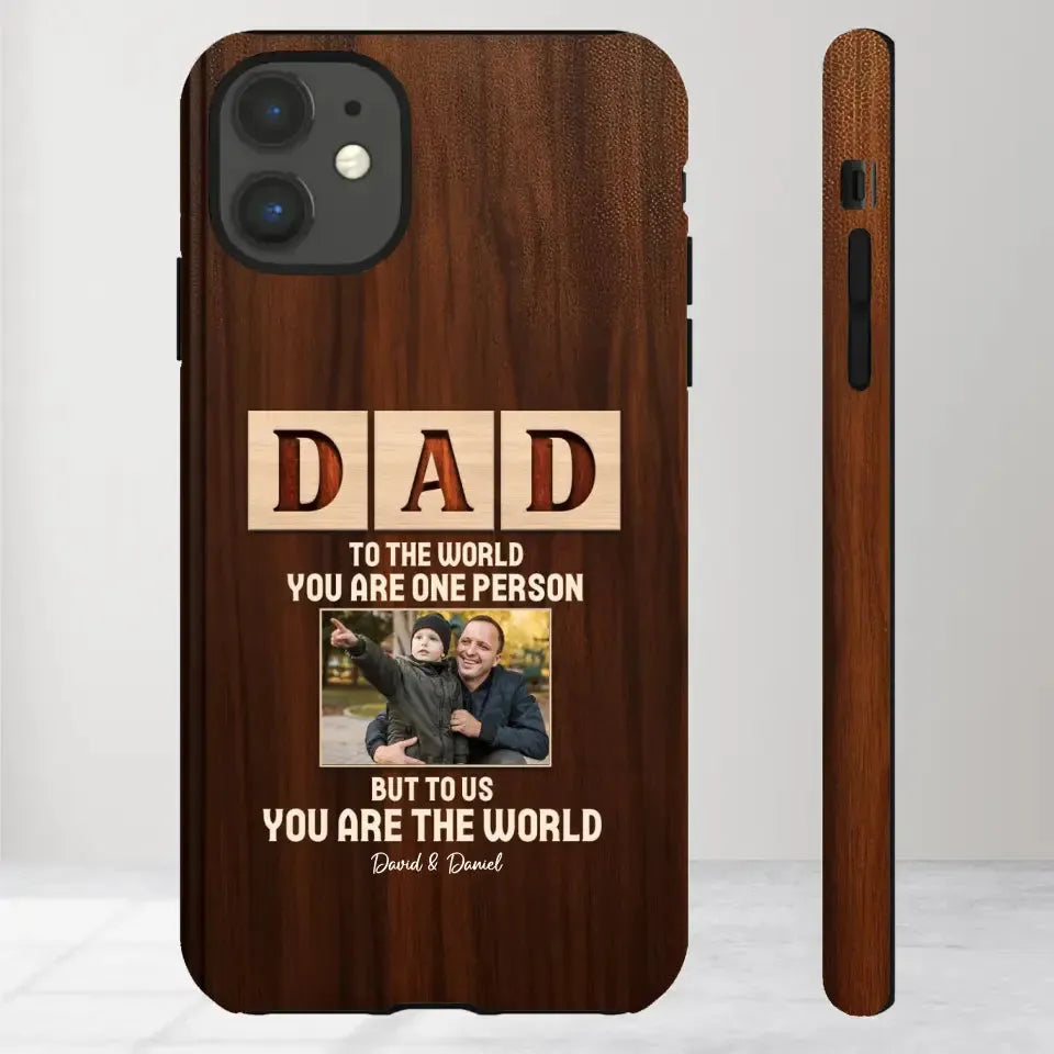 To Us, You Are The World - Personalized Gifts For Dad - iPhone Tough Phone Case