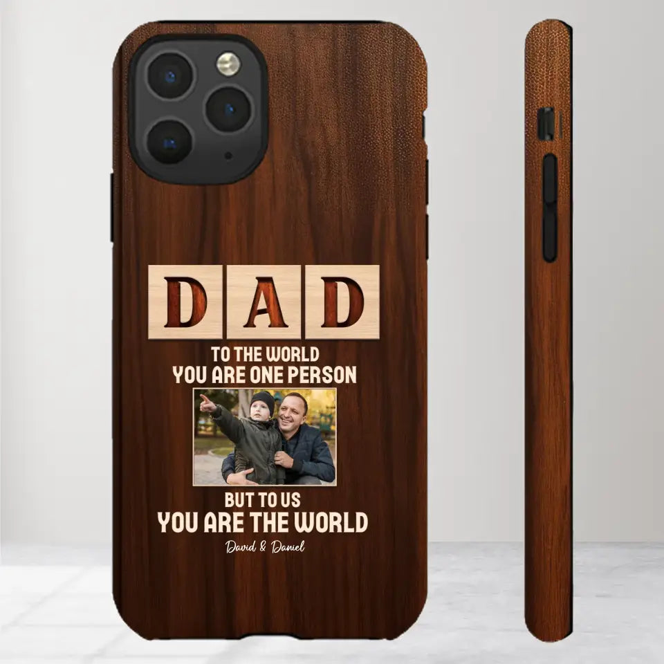 To Us, You Are The World - Personalized Gifts For Dad - iPhone Tough Phone Case