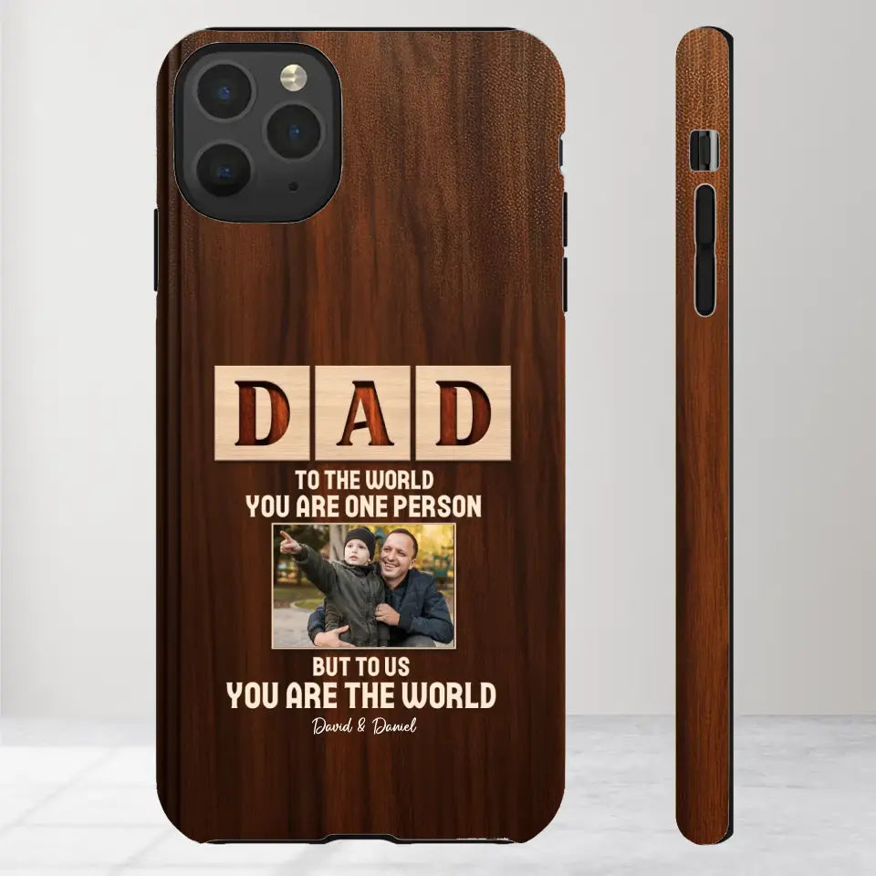 To Us, You Are The World - Personalized Gifts For Dad - iPhone Tough Phone Case