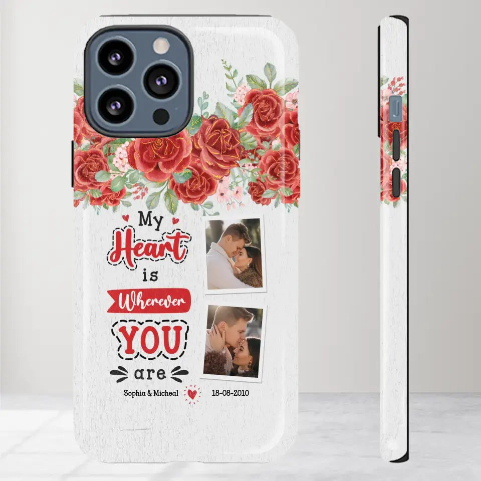 My Heart Is Wherever You Are - Personalized Gifts for Couples - iPhone Tough Phone Case