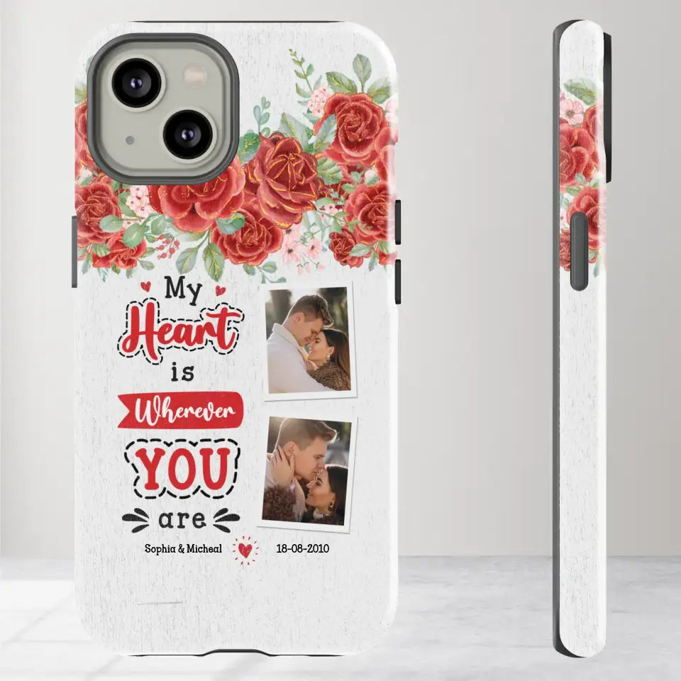 My Heart Is Wherever You Are - Personalized Gifts for Couples - iPhone Tough Phone Case