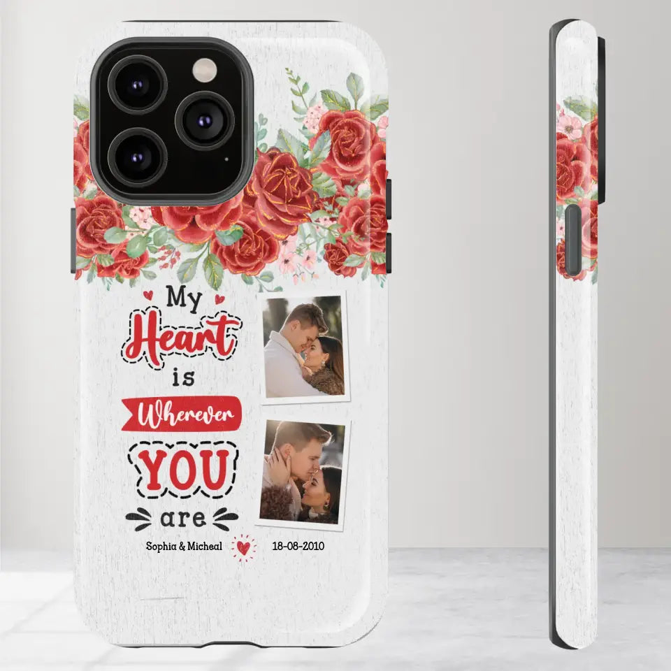 My Heart Is Wherever You Are - Personalized Gifts for Couples - iPhone Tough Phone Case