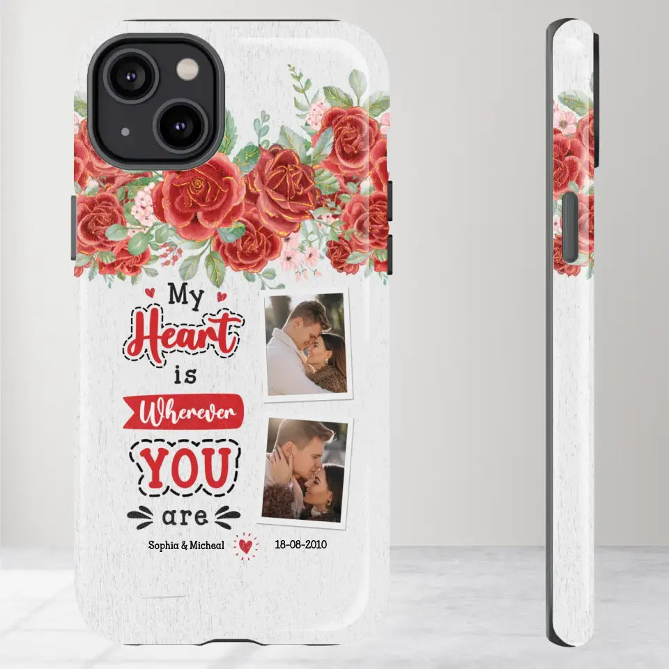 My Heart Is Wherever You Are - Personalized Gifts for Couples - iPhone Tough Phone Case