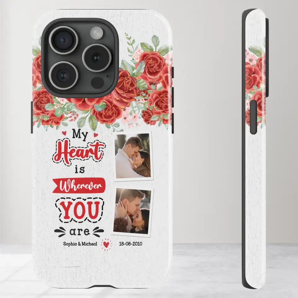 My Heart Is Wherever You Are - Personalized Gifts for Couples - iPhone Tough Phone Case