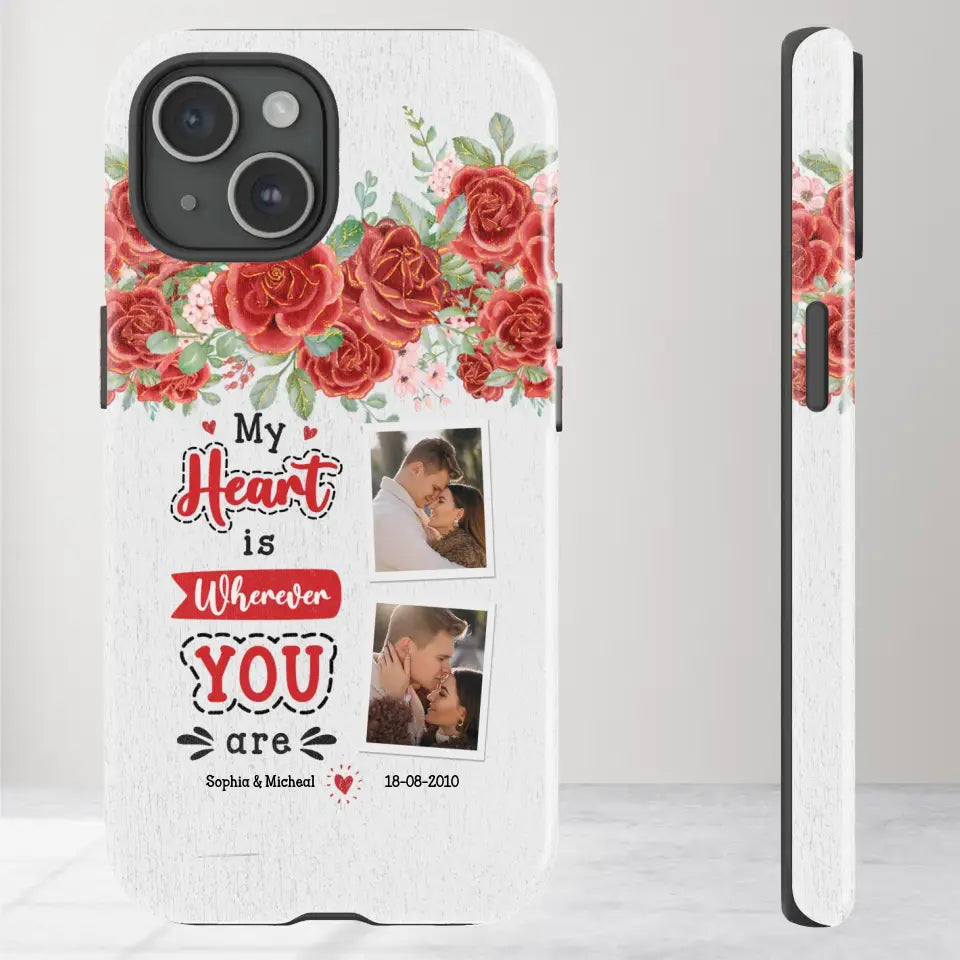 My Heart Is Wherever You Are - Personalized Gifts for Couples - iPhone Tough Phone Case