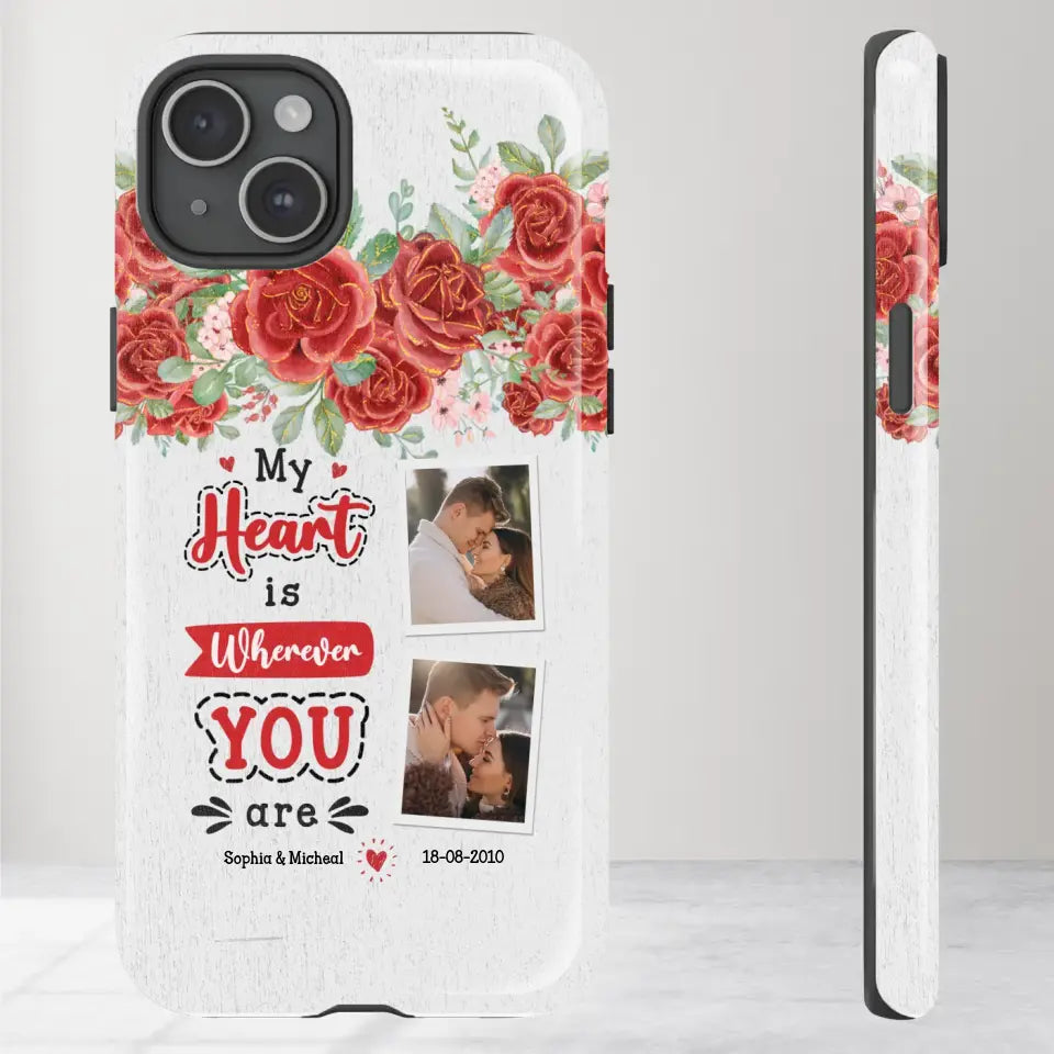 My Heart Is Wherever You Are - Personalized Gifts for Couples - iPhone Tough Phone Case