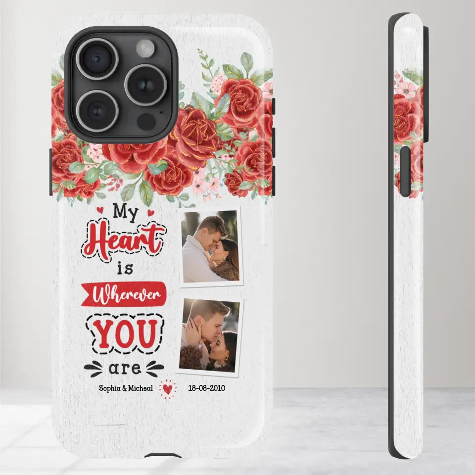 My Heart Is Wherever You Are - Personalized Gifts for Couples - iPhone Tough Phone Case