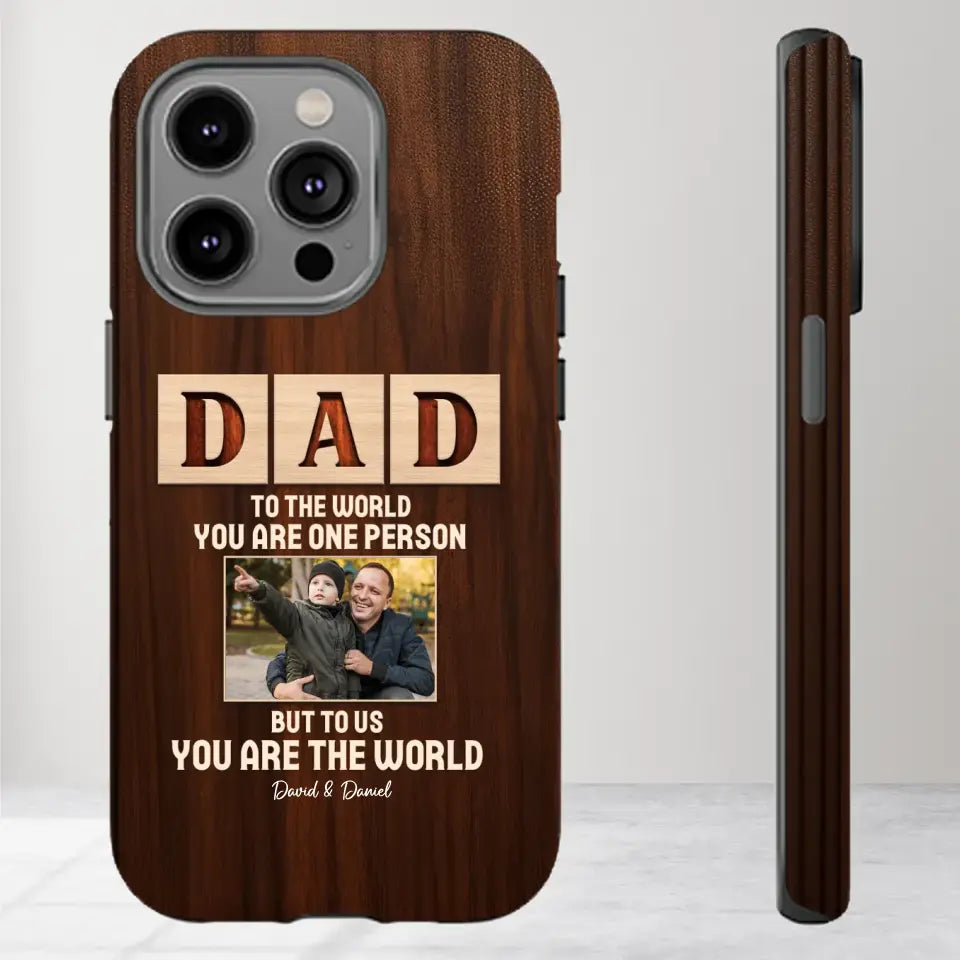 To Us, You Are The World - Personalized Gifts For Dad - iPhone Tough Phone Case