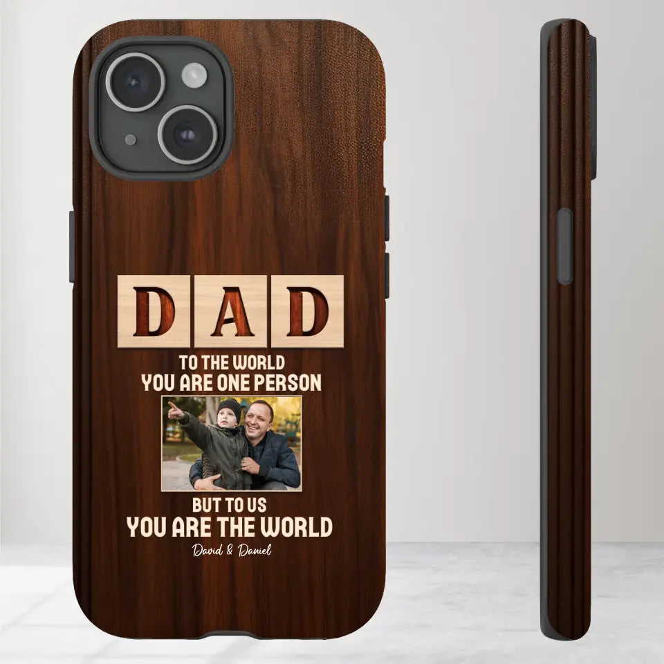 To Us, You Are The World - Personalized Gifts For Dad - iPhone Tough Phone Case