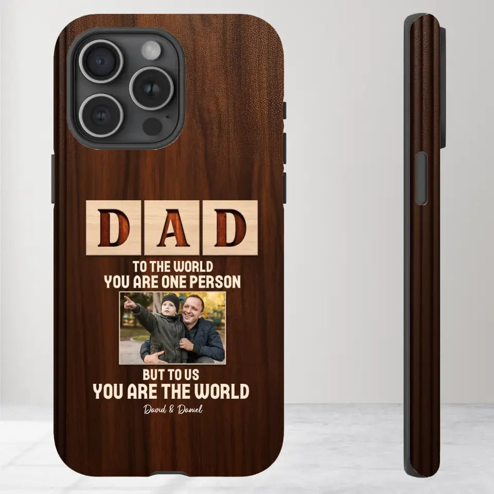 To Us, You Are The World - Personalized Gifts For Dad - iPhone Tough Phone Case