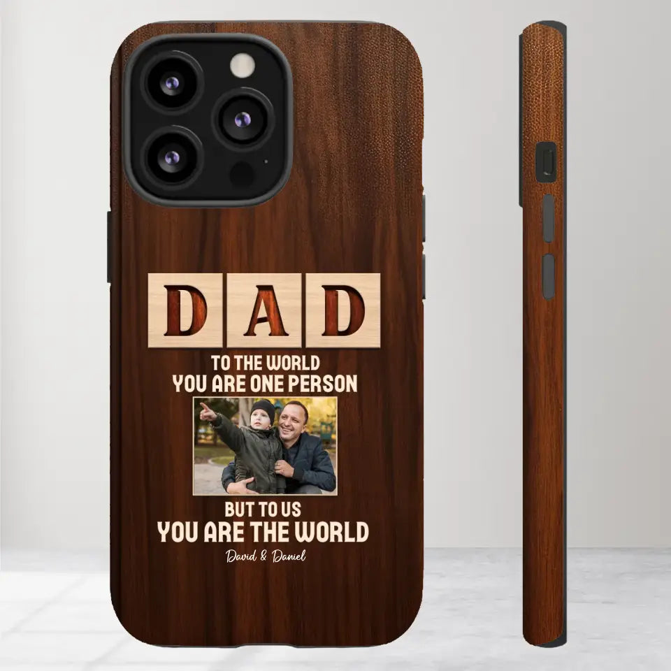 To Us, You Are The World - Personalized Gifts For Dad - iPhone Tough Phone Case