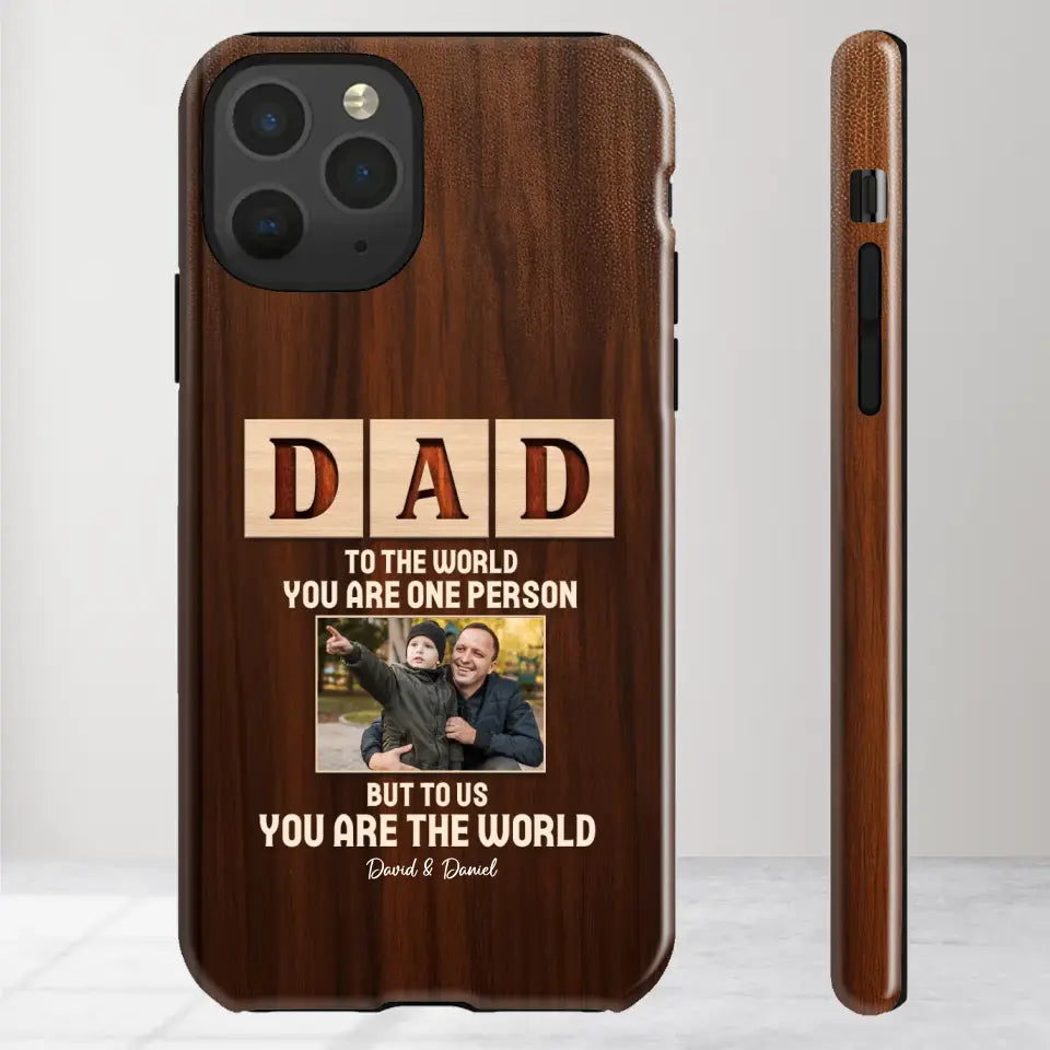 To Us, You Are The World - Personalized Gifts For Dad - iPhone Tough Phone Case