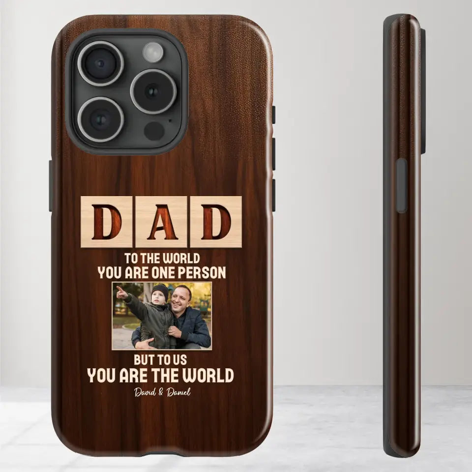 To Us, You Are The World - Personalized Gifts For Dad - iPhone Tough Phone Case