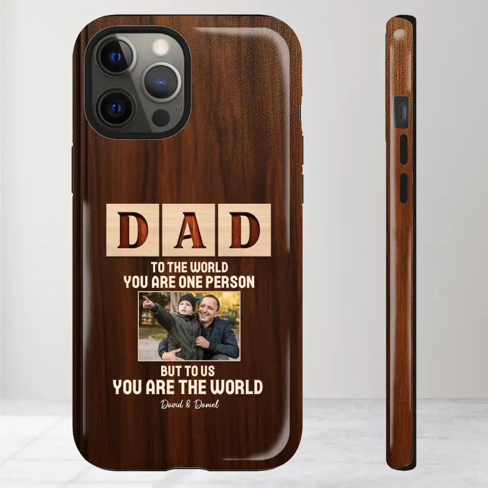 To Us, You Are The World - Personalized Gifts For Dad - iPhone Tough Phone Case