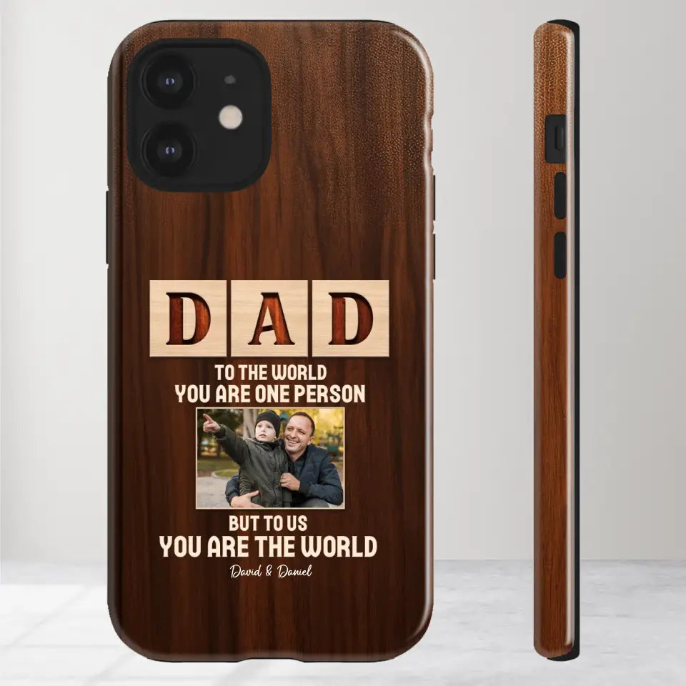 To Us, You Are The World - Personalized Gifts For Dad - iPhone Tough Phone Case