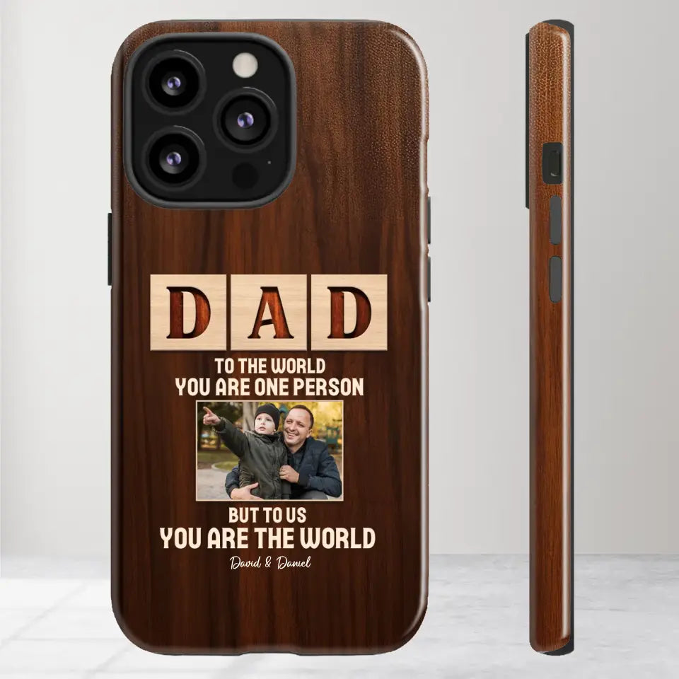 To Us, You Are The World - Personalized Gifts For Dad - iPhone Tough Phone Case