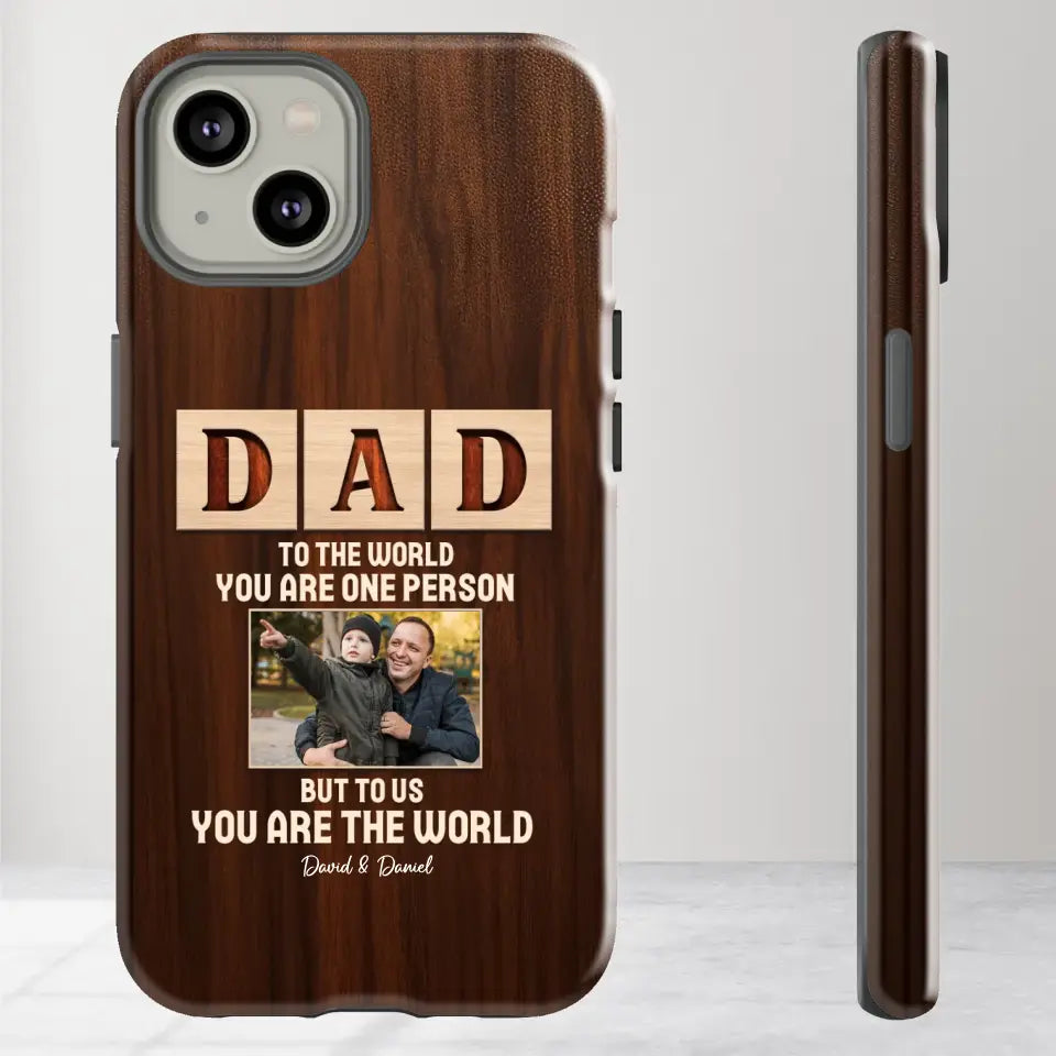 To Us, You Are The World - Personalized Gifts For Dad - iPhone Tough Phone Case