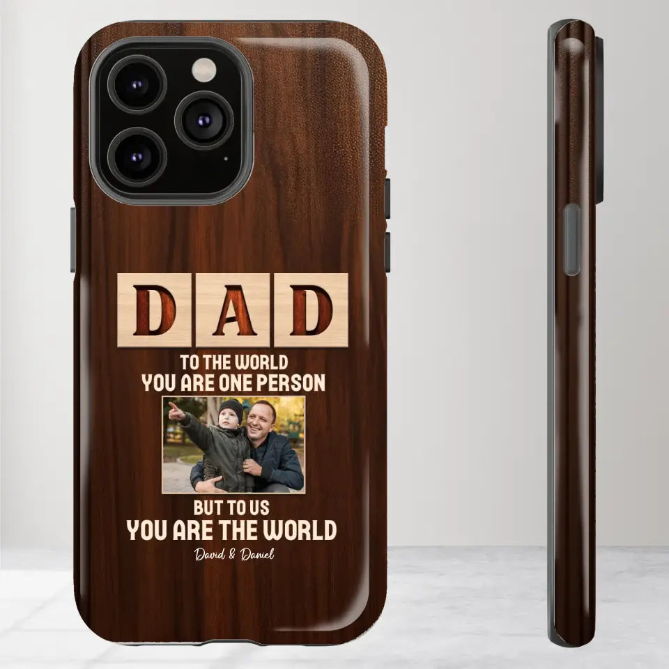 To Us, You Are The World - Personalized Gifts For Dad - iPhone Tough Phone Case