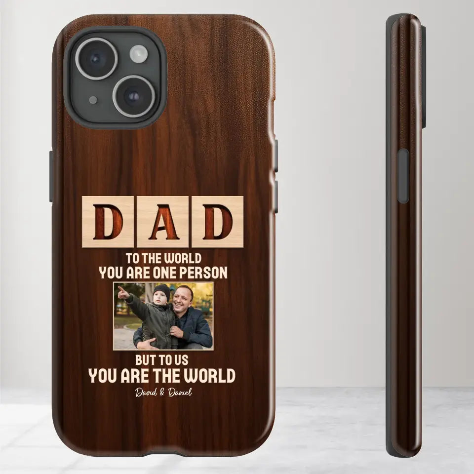 To Us, You Are The World - Personalized Gifts For Dad - iPhone Tough Phone Case