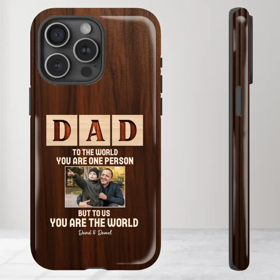 To Us, You Are The World - Personalized Gifts For Dad - iPhone Tough Phone Case