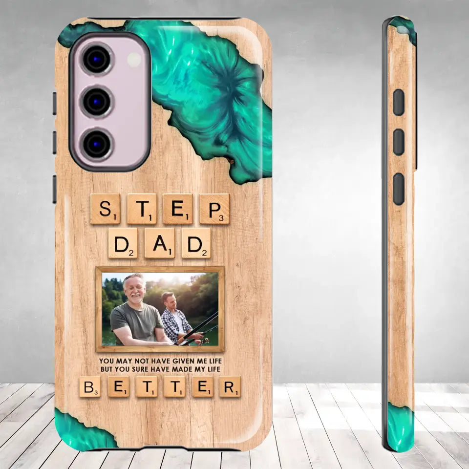 Stepdad Have Made My Life - Custom Photo -Personalized Gifts For Dad - Samsung Tough Phone Case