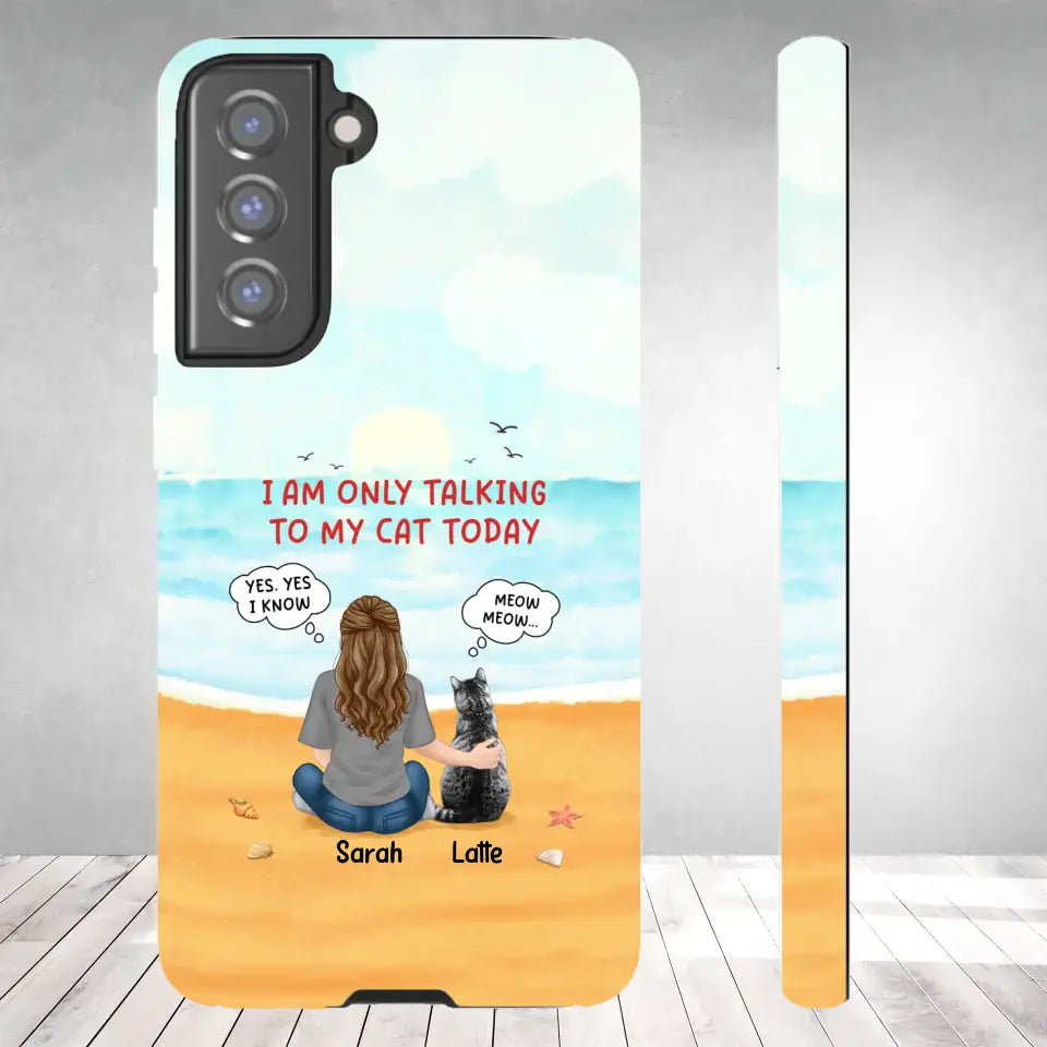 I'm Only Talking To My Cat Today - Custom Name - Personalized Gifts For Cat Lovers - Samsung Tough Phone Case