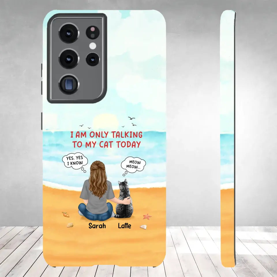 I'm Only Talking To My Cat Today - Custom Name - Personalized Gifts For Cat Lovers - Samsung Tough Phone Case