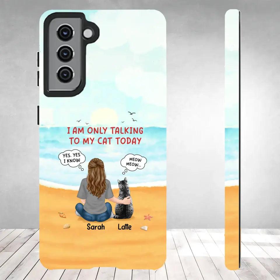 I'm Only Talking To My Cat Today - Custom Name - Personalized Gifts For Cat Lovers - Samsung Tough Phone Case