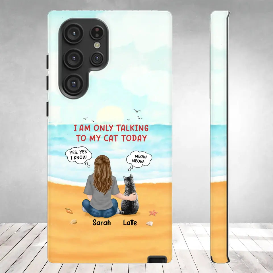 I'm Only Talking To My Cat Today - Custom Name - Personalized Gifts For Cat Lovers - Samsung Tough Phone Case