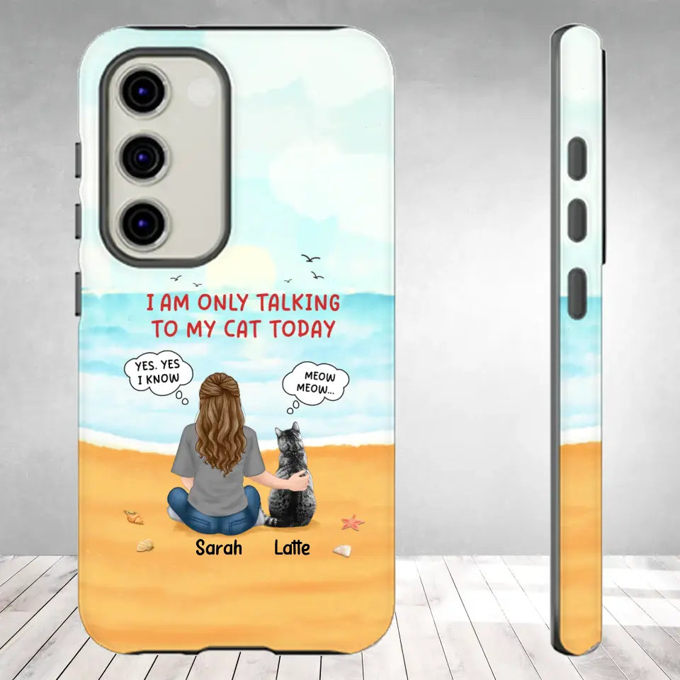 I'm Only Talking To My Cat Today - Custom Name - Personalized Gifts For Cat Lovers - Samsung Tough Phone Case