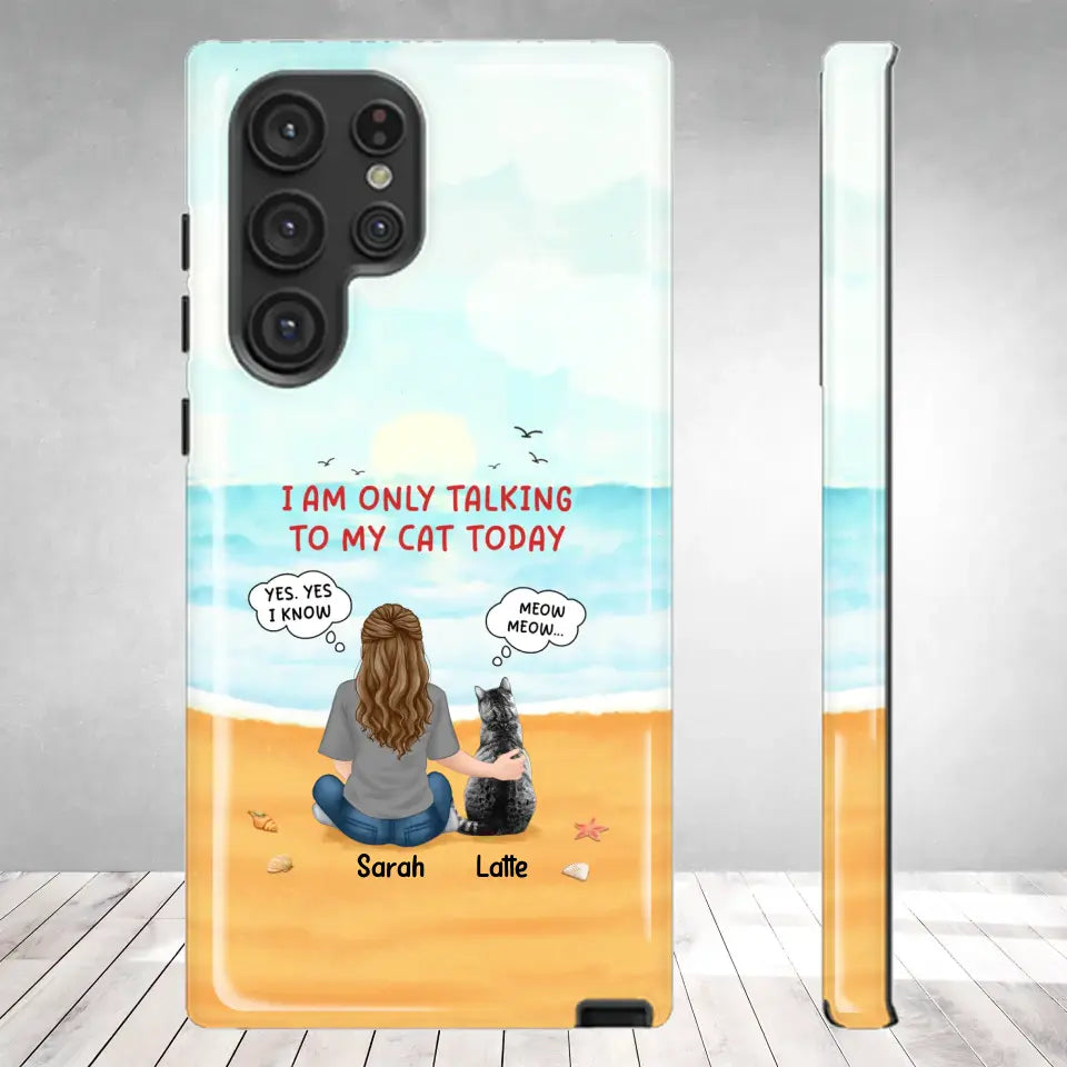 I'm Only Talking To My Cat Today - Custom Name - Personalized Gifts For Cat Lovers - Samsung Tough Phone Case