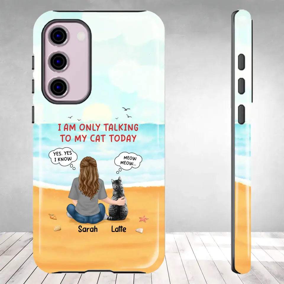 I'm Only Talking To My Cat Today - Custom Name - Personalized Gifts For Cat Lovers - Samsung Tough Phone Case