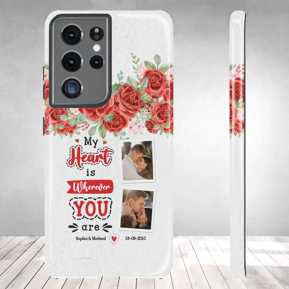 My Heart Is Wherever You Are - Personalized Gifts for Couples - Samsung Tough Phone Case