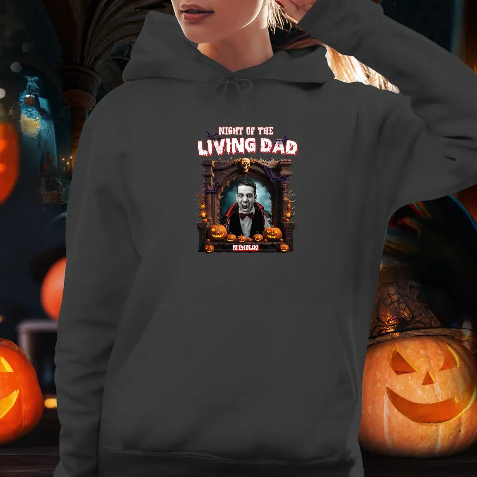 Night Of The Living Dad - Custom Photo - Personalized Gifts For Dad - Hoodie