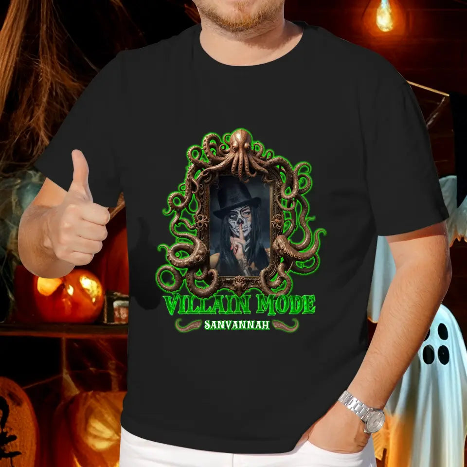 Villain Mode - Custom Photo - Personalized Gifts For Mom - T-shirt