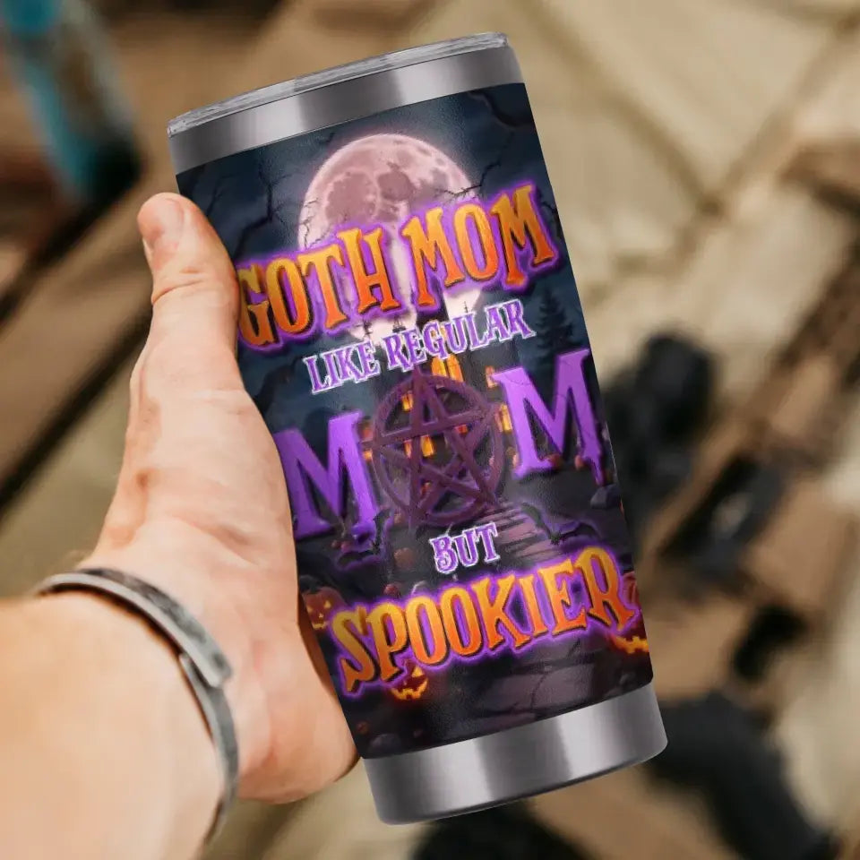 Goth Mom Like Regular Mom - Custom Name - Personalized Gifts For Mom - 20oz Tumbler