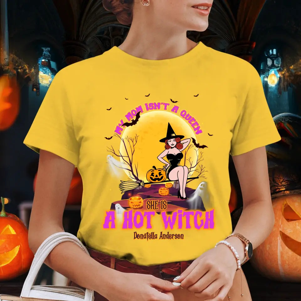 My Mom Is A Hot Witch - Custom Name - Personalized Gifts For Mom - T-Shirt